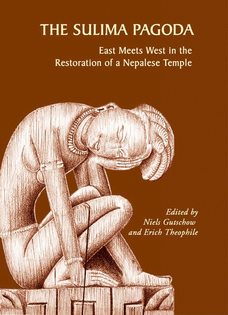 Sulima Pagoda, The: East Meets West in the Restoration of a Nepalese Temple