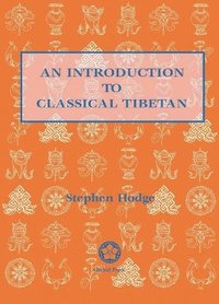 bokomslag Introduction To Classical Tibetan