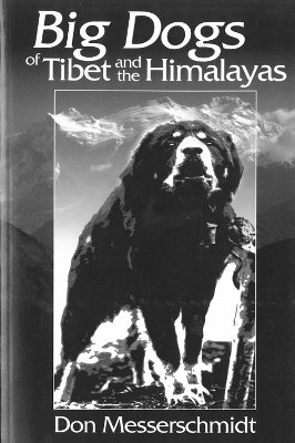 bokomslag Big Dogs Of Tibet And The Himalayas