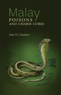bokomslag Malay Poisons And Charm Cures