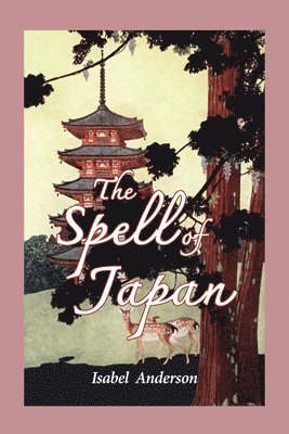 Isabel Anderson - Spell of Japan, Häftad