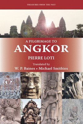 bokomslag A Pilgrimage to Angkor