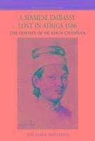 bokomslag A Siamese Embassy Lost in Africa, 1686