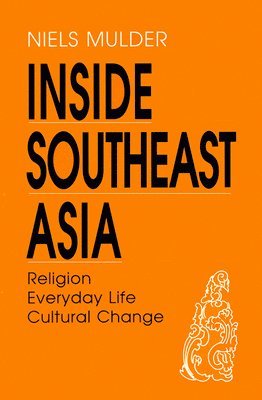 Niels Mulder - Inside Southeast Asia, Häftad
