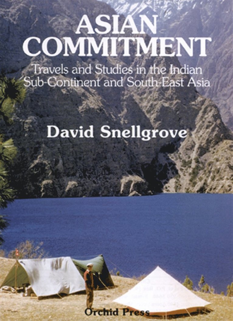 David Snellgrove - Asian Commitment: Travels And Studies In The Indian Sub-continent And Southeast Asia, Häftad