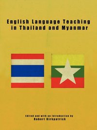 bokomslag English Language Teaching in Thailand and Myanmar