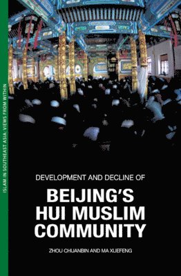 Development and Decline of Beijing's Hui Muslim Community 1