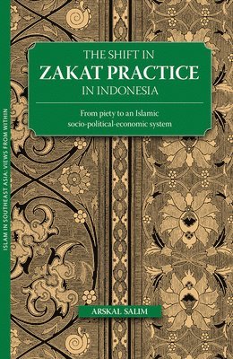 The Shift in Zakat Practice in Indonesia 1