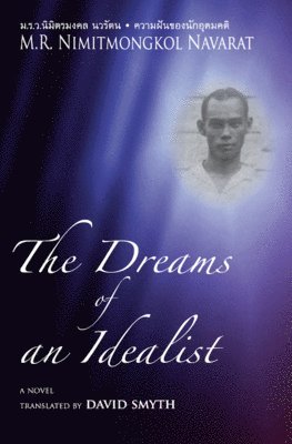 bokomslag The Dreams of an Idealist