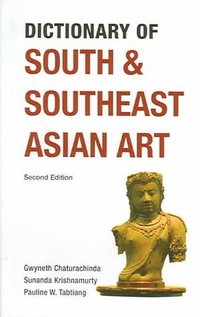 bokomslag Dictionary of South and Southeast Asian Art