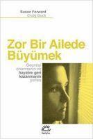 Susan Forward, Craig Buck - Zor Bir Ailede Büyümek, Häftad