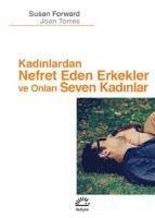 Kadinlardan Nefret Eden Erkekler ve Onlari Seven Kadinlar 1