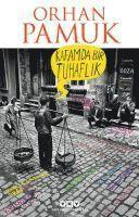 Orhan Pamuk - Kafamda Bir Tuhaflik, Häftad