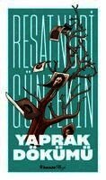 Resat Nuri Güntekin - Yaprak Dökümü, Häftad