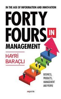 bokomslag Forty Fours in Management
