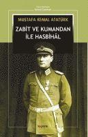 Zabit ve Kumandan ile Hasbihal 1