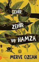 Sehir Zehir ve Hamza 1