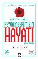 Kainatin Efendisi Peygamberimizin Hayati 2
