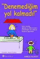 bokomslag Denemedigim Yol Kalmadi