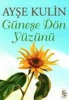 Ayse Kulin - Günese Dön Yüzünü, Häftad