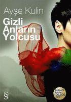 Ayse Kulin - Gizli Anlarin Yolcusu, Häftad