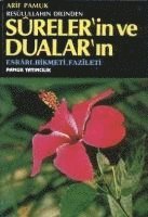 Resulullahin Dilinden Surelerin ve Dualarin Esrari, Hikmeti, Fazileti 1