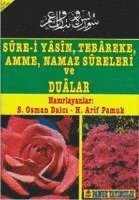 bokomslag Sure-i Yasin, Tebareke, Amme, Namaz Sureleri ve Dualar