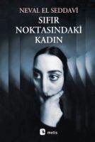 Neval El Seddavi - Sifir Noktasindaki Kadin, Häftad