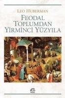 Feodal Toplumdan Yirminci Yüzyila 1