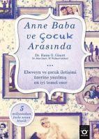 Haim G. Ginott, Alice Ginott, W. Wallece Goddard - Anne Baba ve Cocuk Arasinda, Häftad