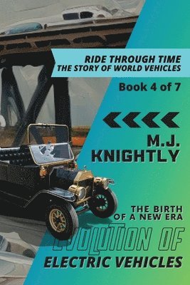 M J Knightly, M.J. Knightly, M. J. Knightly - Evolution of Electric Vehicles, Häftad