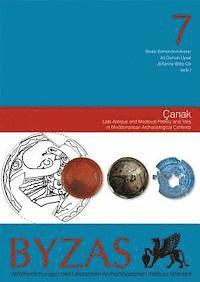 Beate Bohlendorf-Arslan - Late Antique and Medieval Pottery and Tiles in Mediterranean Archaeological Contexts, Häftad