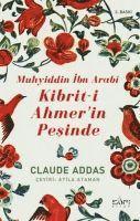 Muhyiddin Ibn Arabi Kibrit-i Ahmerin Pesinde 1