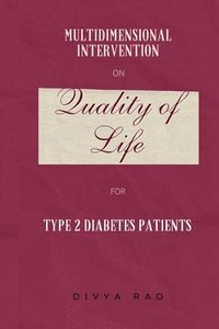 bokomslag Multidimensional Intervention on Quality of Life of Type 2 Diabetes Patients