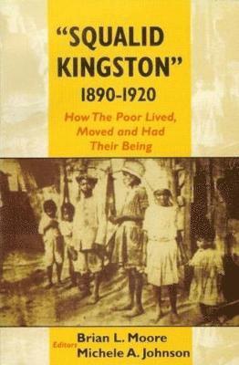 bokomslag Squalid Kingston 1890-1920