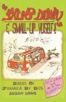 bokomslag Shub Down & Small-up Yuself! Diaries of Jamaica by Bus