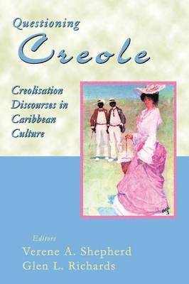 Verene Shepherd - Questioning Creole, Häftad