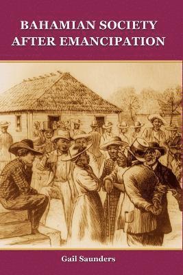 bokomslag Bahamian Society After Emancipation