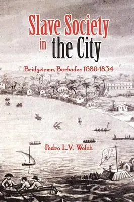 Pedro Welch - Slave Society in the City, Häftad. Tillgänglighet: Lägg i varukorg