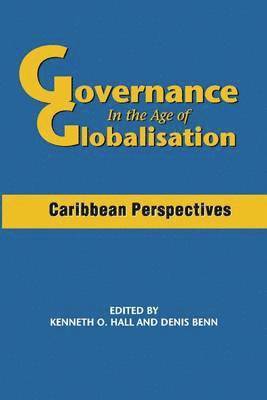 Kenneth O. Hall - Governance in the Age of Globalisation, Häftad