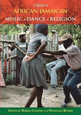 bokomslag A Reader in African-Jamaican Music, Dance and Religion