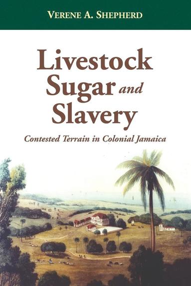 bokomslag Livestock, Sugar and Slavery