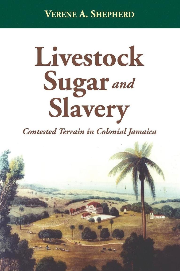 Livestock, Sugar and Slavery 1