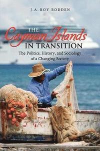 bokomslag The Cayman Islands in Transition