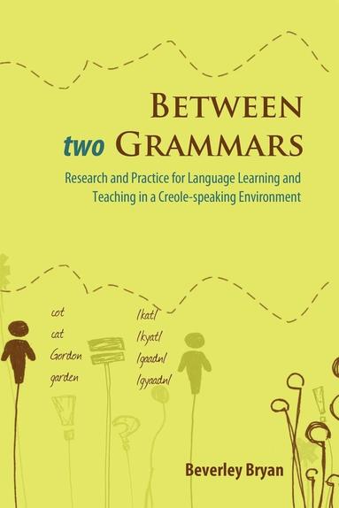Beverley Bryan - Between Two Grammars, Häftad