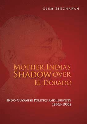 Mother India's Shadow over El Dorado 1