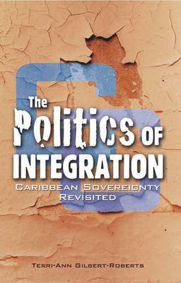 Terri-Ann Gilbert-Roberts - Politics of Integration, Häftad