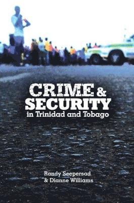 Crime and Security in Trinidad and Tobago 1