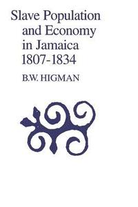 bokomslag Slave Population & Economy In Jamaica 1807-1834