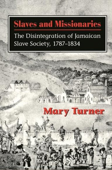 Mary Turner - Slaves and Missionaries, Häftad